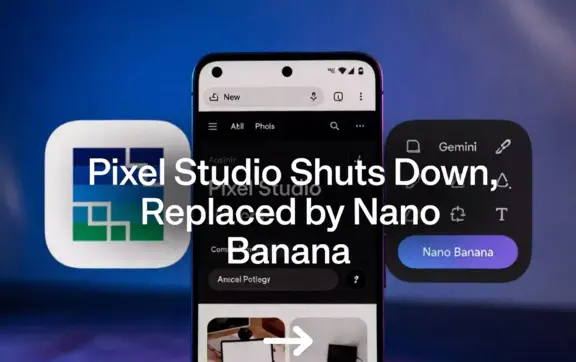 Конец эпохи Pixel Studio: Google переносит AI-творчество в Gemini